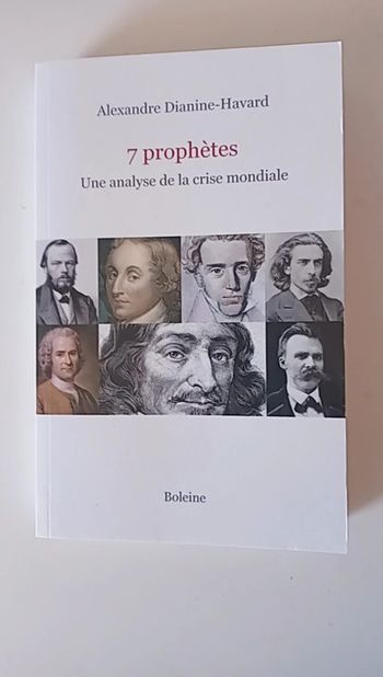 7 prophètes : Une analyse de la crise mondiale -Alexandre Dianine-Havard