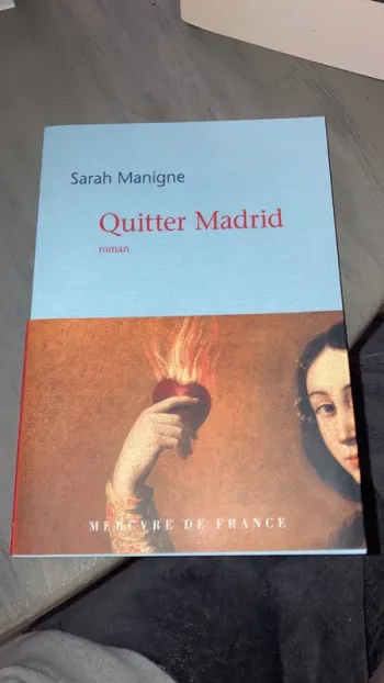 Livre Quitter Madrid Sarah Manigne Mercure de France