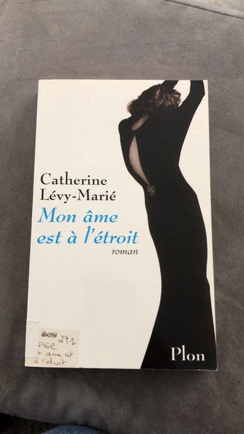 Mon âme est à l’étroit catherine lévy-marié