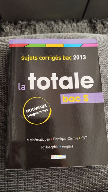 La totale - Bac S _ Sujets corrigés bac