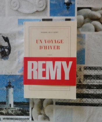 Un voyage d'hiver de Pierre-Jean Rémy Ed. Gallimard