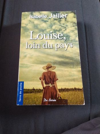 Louise,loin du pays d'Isabelle Jailler