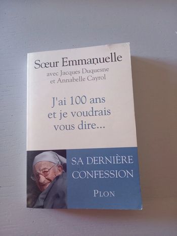 J'ai 100 ans et je voudrais vous dire..
