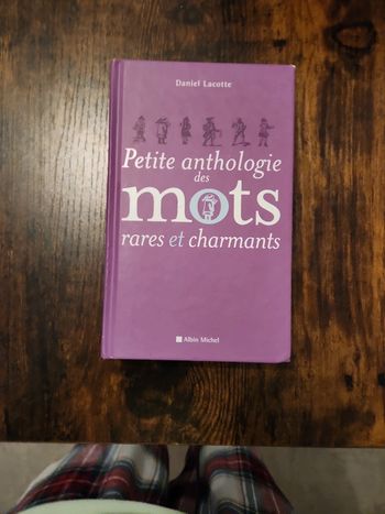 Livre : Petite anthologie des mots rares et charmants