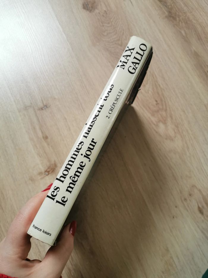 Les hommes naissent tous le même jour, Tome 2 Crépuscule, livre de Max Gallo - photo numéro 9