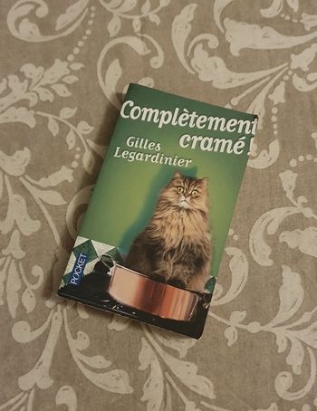Complètement cramé Gilles Legardinier