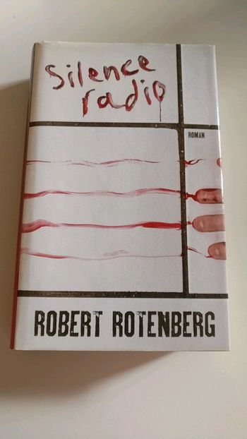 Silence radio de Robert Rotenberg