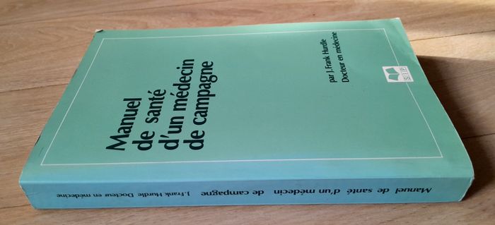Manuel de santé d'un médecin de campagne - J.Franck Hurdle docteur en médecine - photo numéro 2