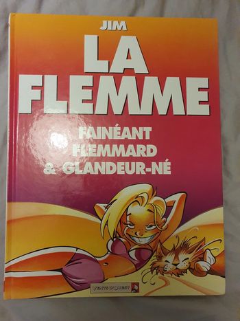 La Flemme Fainéant Flemmard et Glandeur-né