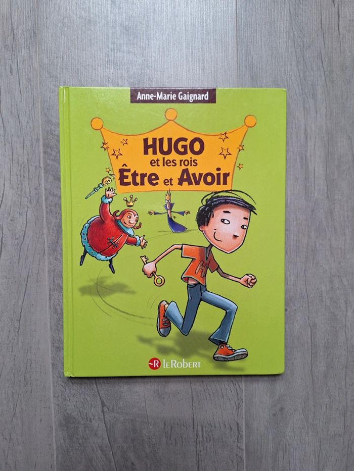 Hugo et les rois être et avoir