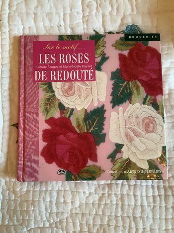 Les Roses de Redouté, beau livre de broderies