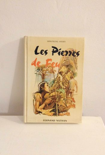 Les pierres de feu Armstrong Sperry Fernand Nathan