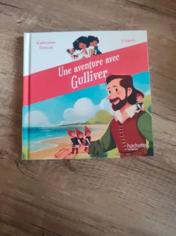 Livre pour enfants "une aventure avec Gulliver"