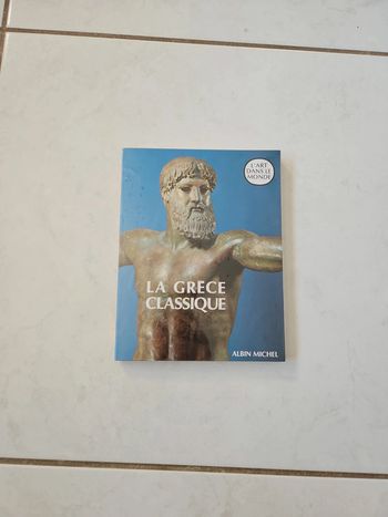 Livre La Grèce classique L'art dans le monde Biblio
