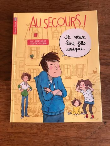 Livre Je lis tout seul Au secours Je veux être fils unique
