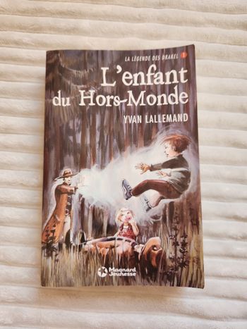 Livre ado L’enfant du Hors Monde – Tome 1 La légende des Drackel – Très bon état