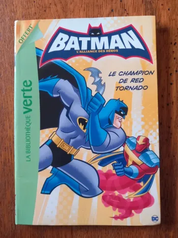 Batman Le champion de Red tornado.