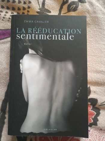 Livre de Emma Cavalier "La rééducation sentimentale"