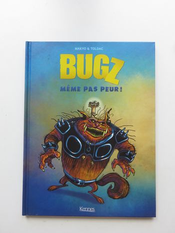 BD : Bugz, tome 1  Même pas peur