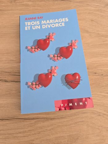 Trois mariages et un divorce