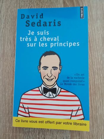 David Sedaris 🪅 Je suis à cheval sur les principes