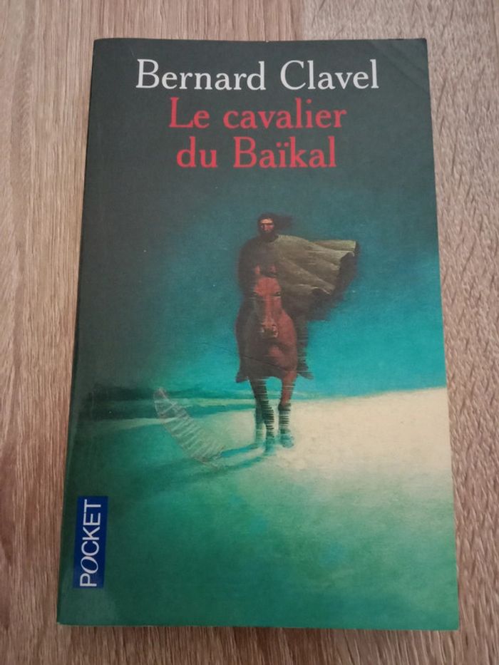 Bernard Clavel 🪅 Le cavalier du Baïkal - photo numéro 1