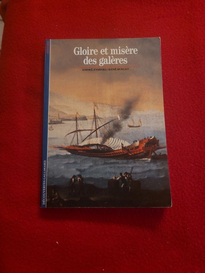 Gloire et misère des galères