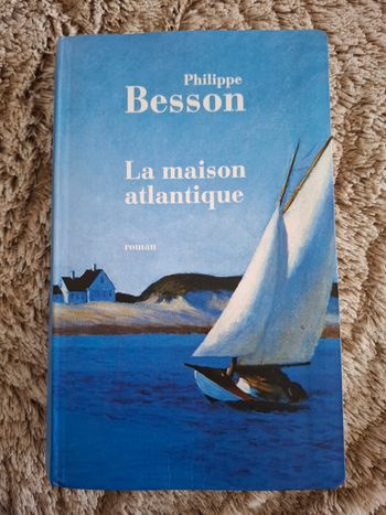 Roman La maison atlantique de Philippe Besson en très bon état