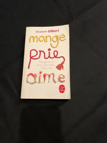 Mange, prie, aime de Elizabeth Gilbert