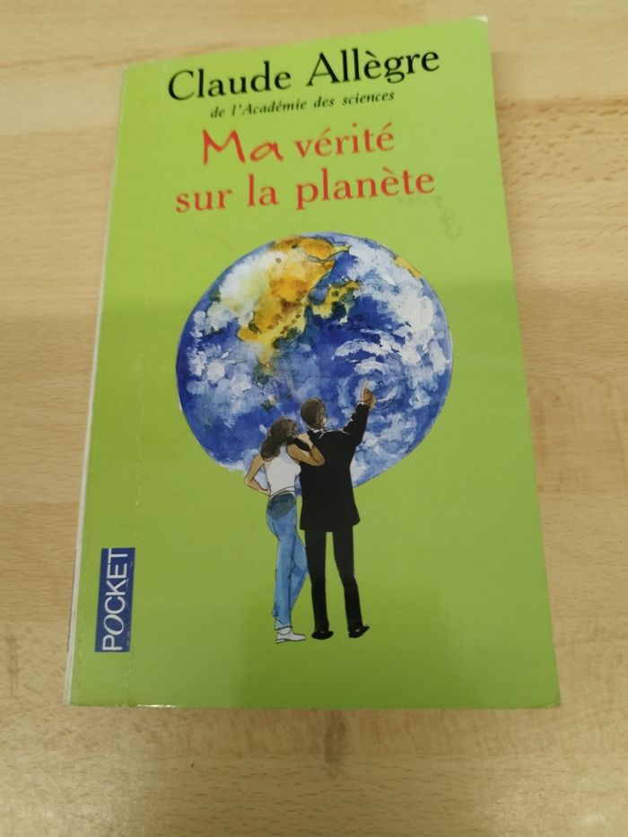Ma vérité sur la planète par Claude Allègre