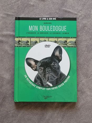 Mon bouledogue + dvd - L'éduquer, le dresser, le soigner, l'aimer Valeria Rossi, Stéphanie Tomasi