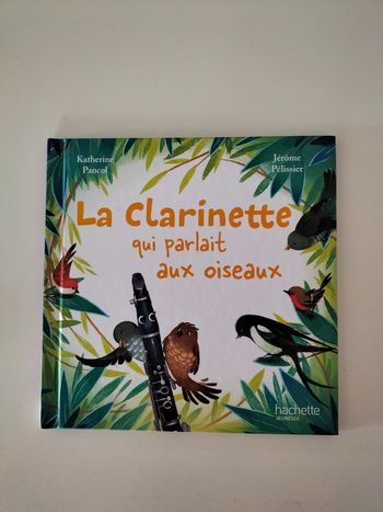 Livre la clarinette qui parlait aux oiseaux