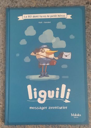 La BD dont tu es le petit héros - Liguili : Messager Aventurier - Prix ferme