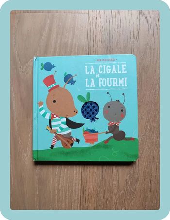 Livre mes jolies fables la cigale et la fourmi
