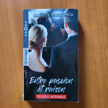 Entre passion et raison de Carole Mortimer