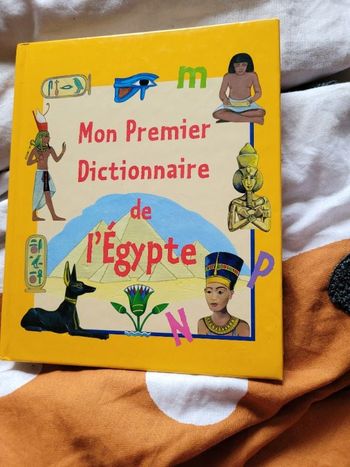 Mon premier dictionnaire de l Egypte