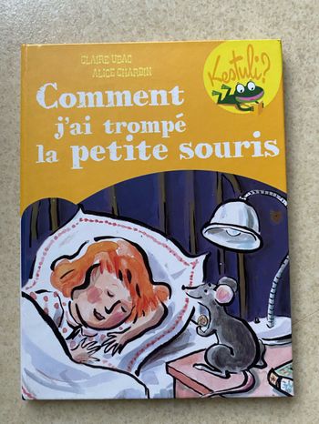 Livre comment j’ai trompé la petite souris