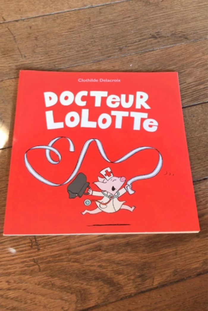 Livre Docteur Lolotte