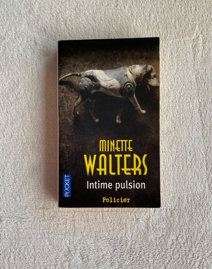 Minette Walters _ Intime pulsion