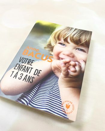 Votre enfant de 1 à 3 ans - Anne Bacus