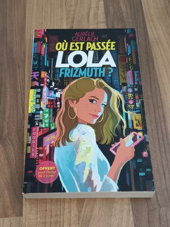 Livre ado - Où est passé Lola Frizmuth?
