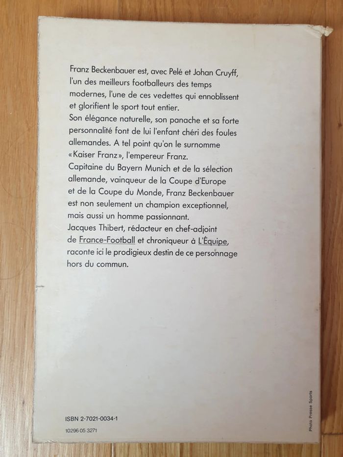 Beckenbauer : Kaiser Franz par Jacques Thibert - photo numéro 2