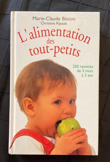 Livre « l’alimentation des tout-petits » 250 recettes