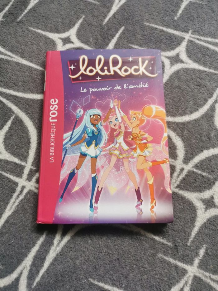 Livre lolirock le pouvoir de l'amitié