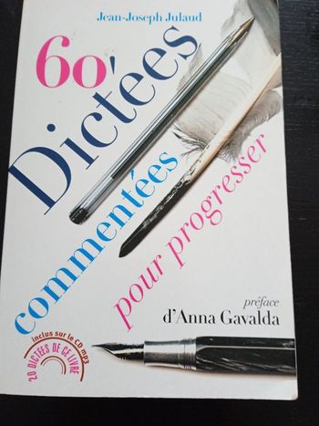 60 dictées commentées pour progresser