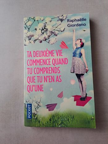 Livre "Ta deuxième vie commence quand tu comprends que tu n en as qu une" - TBE