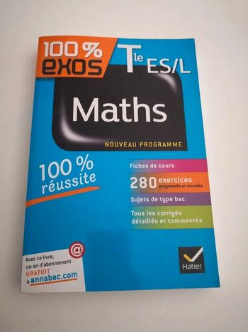 100 % exos - Terminale ES /L - Maths - nouveau programme