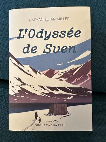 Grand livre L’odyssée de Sven Nathaniel Ian Miller Spitzberg Svalbard trappeur ermite