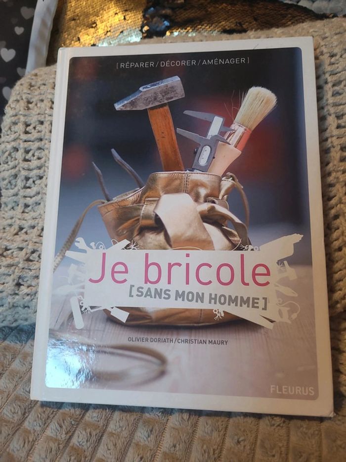 Je bricole sans mon homme