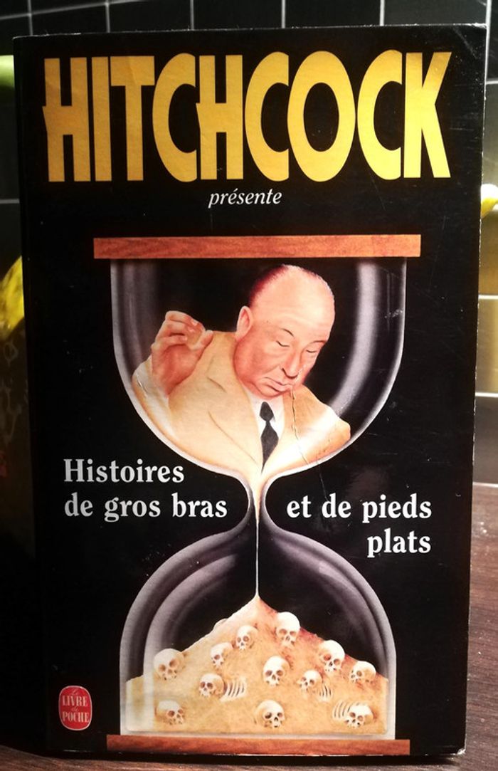 Histoires de gros-bras et de pieds-plats - Alfred Hitchcock